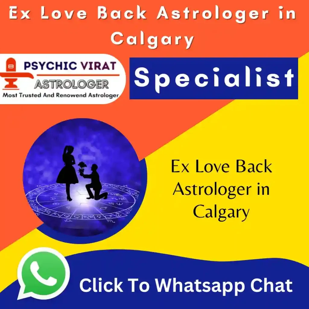 Ex Love Back Astrologer in Calgary