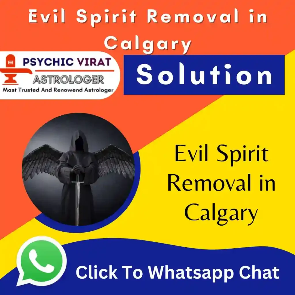 Evil Spirit Removal in Calgary